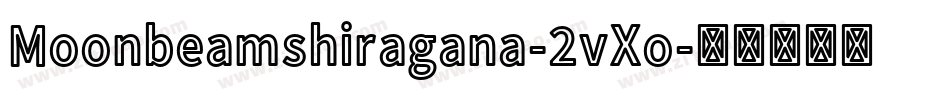 Moonbeamshiragana-2vXo字体转换