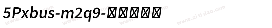 5Pxbus-m2q9字体转换
