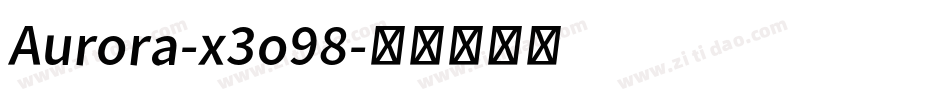 Aurora-x3o98字体转换