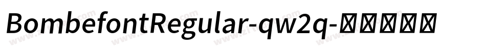 BombefontRegular-qw2q字体转换