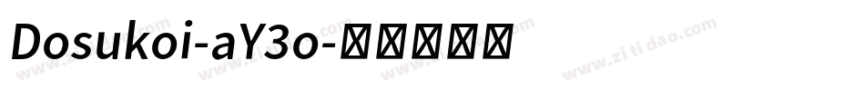 Dosukoi-aY3o字体转换