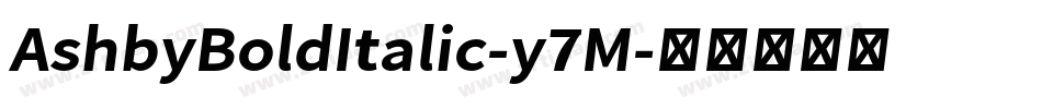 AshbyBoldItalic-y7M字体转换