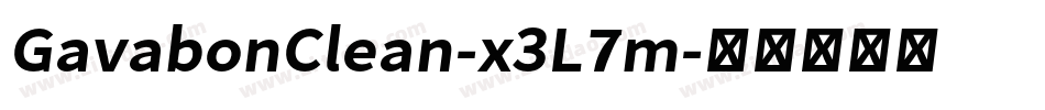 GavabonClean-x3L7m字体转换 GavabonClean-x3L7m字体转换