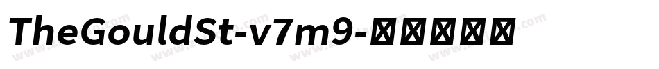 TheGouldSt-v7m9字体转换 TheGouldSt-v7m9字体转换