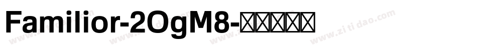 Familior-2OgM8字体转换