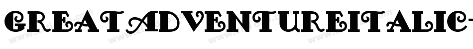 GreatAdventureItalic-VA4Z字体转换 GreatAdventureItalic-VA4Z字体转换