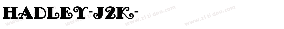 Hadley-J2K字体转换