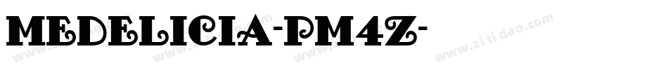 Medelicia-pm4Z字体转换