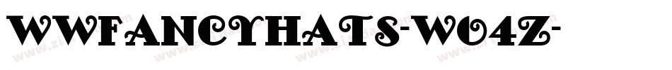 Wwfancyhats-wo4Z字体转换 Wwfancyhats-wo4Z字体转换