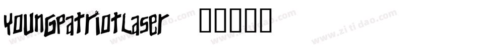 youngpatriotlaser字体转换