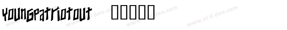 youngpatriotout字体转换