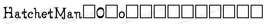 HatchetMan-O2o字体转换