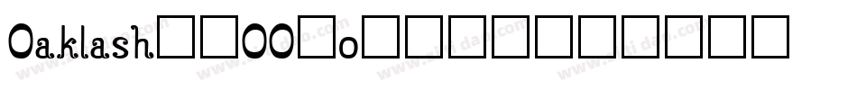 Oaklash-2OO2o字体转换