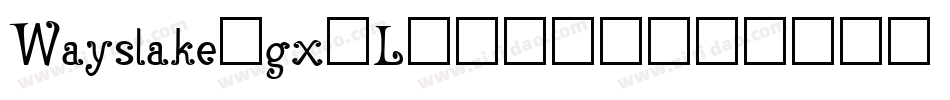 Wayslake-gx2L1字体转换