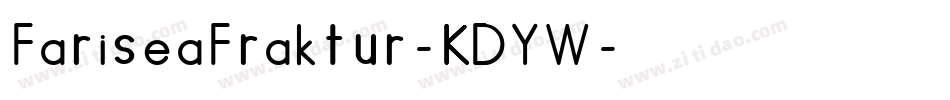 FariseaFraktur-KDYW字体转换