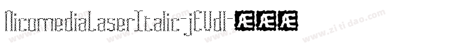 NicomediaLaserItalic-jEVdl字体转换