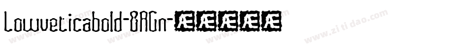 Lowveticabold-8AGn字体转换