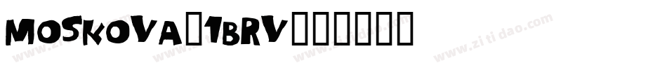 Moskova-1BRv字体转换