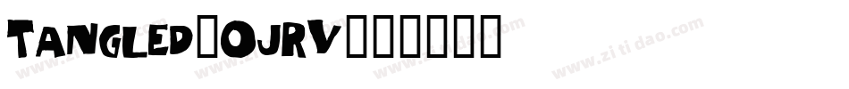 Tangled-0jRv字体转换 Tangled-0jRv字体转换