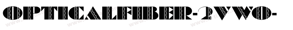 OpticalFiber-2VWo字体转换