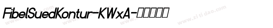 FibelSuedKontur-KWxA字体转换