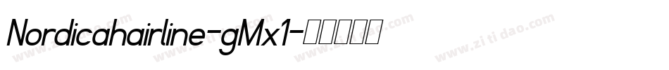 Nordicahairline-gMx1字体转换