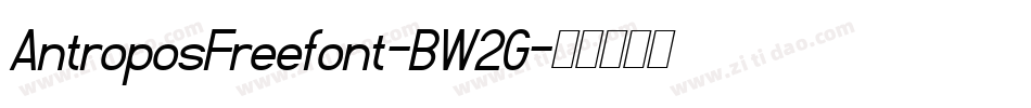 AntroposFreefont-BW2G字体转换