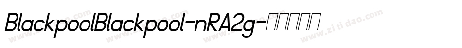 BlackpoolBlackpool-nRA2g字体转换