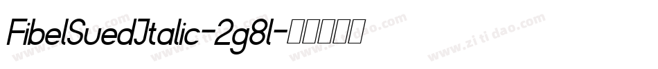 FibelSuedItalic-2g8l字体转换