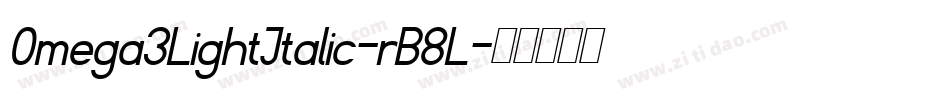 Omega3LightItalic-rB8L字体转换