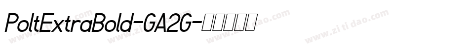 PoltExtraBold-GA2G字体转换