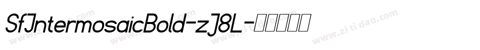 SfIntermosaicBold-zJ8L字体转换