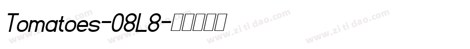 Tomatoes-O8L8字体转换