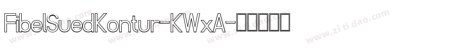 FibelSuedKontur-KWxA字体转换
