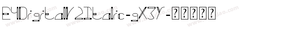 E4DigitalV2Italic-gX3Y字体转换