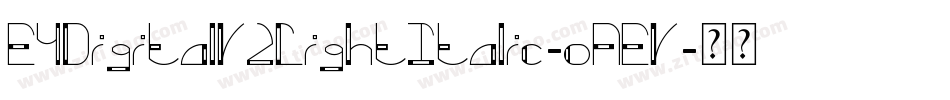 E4DigitalV2LightItalic-oAEV字体转换