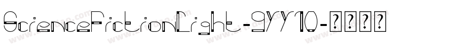 ScienceFictionLight-9YY10字体转换 ScienceFictionLight-9YY10字体转换