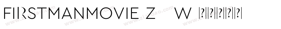 FirstManMovie-z26w字体转换