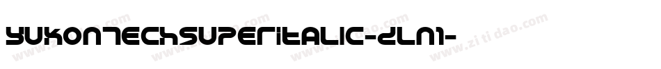 YukonTechSuperItalic-Dln1字体转换