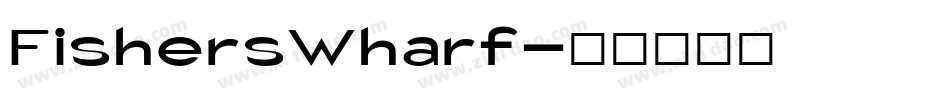 FishersWharf字体转换