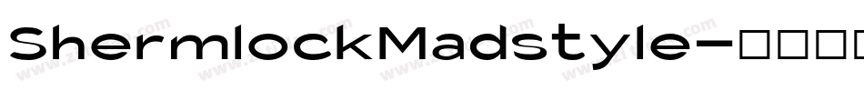 ShermlockMadstyle字体转换