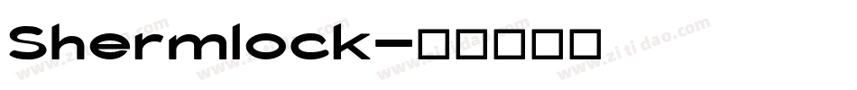 Shermlock字体转换