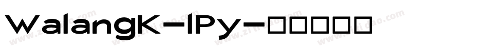 WalangK-lPy字体转换