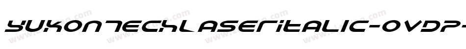 YukonTechLaserItalic-OvdP字体转换