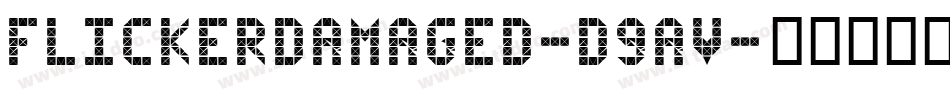 Flickerdamaged-d9aV字体转换