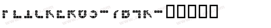 Flicker03-7B4K字体转换