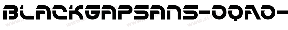 Blackgapsans-OqAo字体转换 Blackgapsans-OqAo字体转换