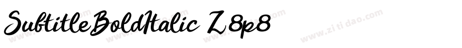 SubtitleBoldItalic-Z8p8字体转换