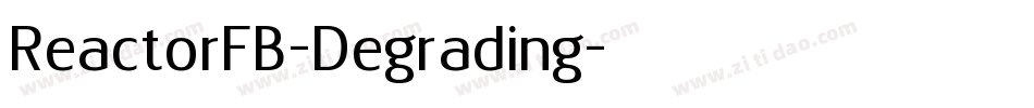 ReactorFB-Degrading字体转换