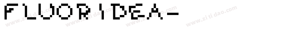 FLUORIDEA字体转换